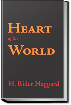 Heart of the World | H. Rider Haggard